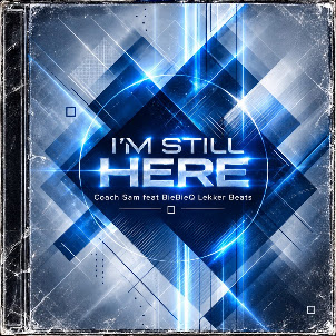 Biebieq Lekker Beats — Still Here (Feat. Coach Sam)