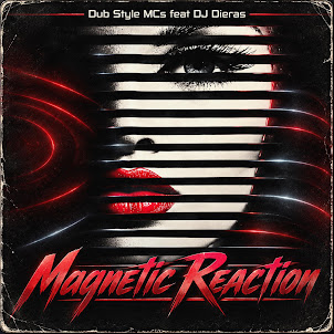 Dub Style Mcs — Magnetic Reaction (Feat. Dj Dieras)