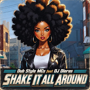 Dub Style Mcs — Shake It All Around (F L Version) (Feat. Dj Dieras)