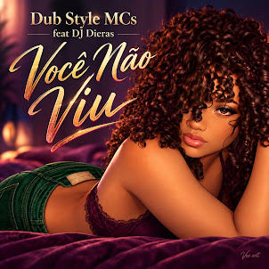 Dub Style Mcs — Você Não Viu (Feat. Dj Dieras)
