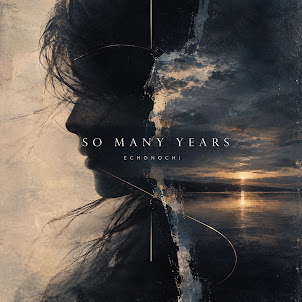 Echonochi — So Many Years