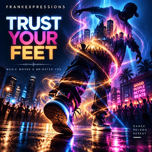 Frankexpressions — Trust Your Feet