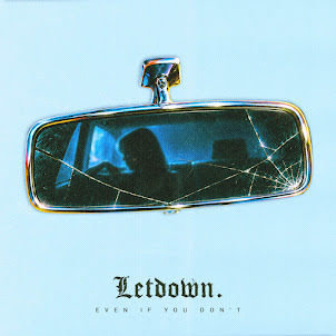 Letdown. — Even If You Don'T