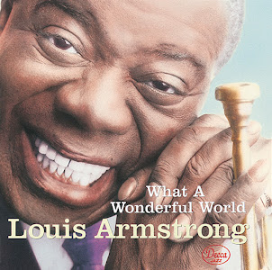 Louis Armstrong — What A Wonderful World