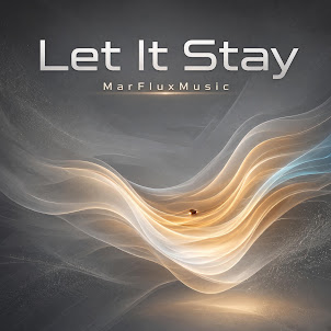 Marfluxmusic — Let It Stay