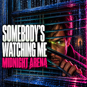 Midnight Arena — Somebody'S Watching Me