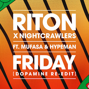 Friday (Dopamine Re-Edit) (Feat. Mufasa & Hypeman) (feat. Nightcrawlers)
